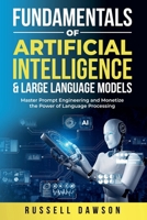Fundamentals of Artificial Intelligence & Large Language Models B0DY5LFV5K Book Cover
