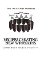 God walks with Dummies: Recipes creating New Wineskins 194681296X Book Cover