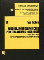 Hundert Jahre Kubanischer Protestantismus (1868-1961): Versuch Einer Kirchengeschichtlichen Deutung 3261023562 Book Cover
