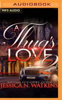 A Thug's Love 2 (A Thug's Love, #2) 1519379102 Book Cover