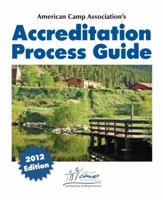 American Camp Association's Accreditation Process Guide 1606791869 Book Cover
