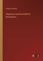 Allgemeine Landwirtschaftliche Betriebslehre 3846021024 Book Cover