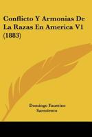 Conflicto Y Armonias De La Razas En America V1 (1883) 1168462517 Book Cover