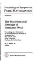 Mathematical Heritage of Hermann Weyl (Proceedings of Symposia in Pure Mathematics; v. 48) 0821814826 Book Cover