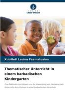Thematischer Unterricht in einem barbadischen Kindergarten (German Edition) 6202001291 Book Cover