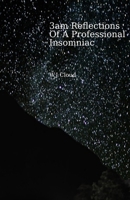 3am Reflections Of A Professional Insomniac B0FDK7SZQ5 Book Cover