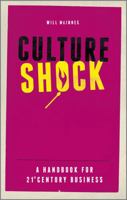 Culture Shock: A Business Handbook for Radical Change 1118312430 Book Cover