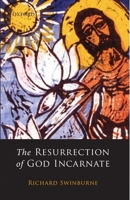 The Resurrection of God Incarnate 0199257469 Book Cover