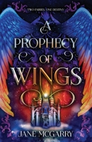 A Prophecy of Wings 1736588419 Book Cover