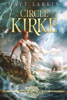 The Circle of Kirke: A fantasy retelling of Greek mythology (Tapestry of Fate) 1946686883 Book Cover