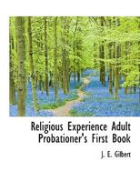 Religious Experience Adult Probationer's First Book 1115390325 Book Cover