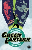 Green Lantern: The Silver Age Vol. 2 1401271073 Book Cover