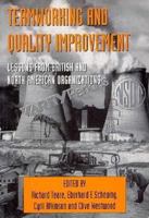 Teamworking and Quality Improvement: Lessons from British and North American Organizations 0304338389 Book Cover