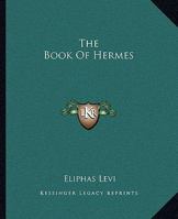 The Book of Hermes 1425339182 Book Cover