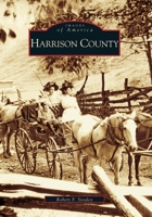 Harrison County (Images of America: West Virginia) 0738506087 Book Cover