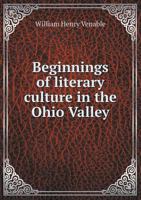 Beginnings of Literary Culture in the Ohio Valley 1348093579 Book Cover