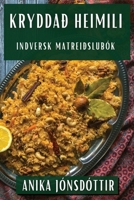 Kryddað heimili: Indversk Matreiðslubók 1835796222 Book Cover