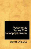 The Newspaperman 0469868503 Book Cover