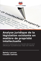 Analyse juridique de la législation existante en matière de propriété intellectuelle (French Edition) 6208213282 Book Cover