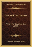 Deb and the Duchess 1247947564 Book Cover