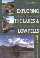 Exploring Lakes & Low Fells (Exploring the Lakes & Low Fells) 0715310771 Book Cover
