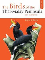 The Birds of the Thai-Malay Peninsula: Vol. 1 - Non-passerines 0127429611 Book Cover