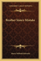 Brother Sims's Mistake 0548454604 Book Cover