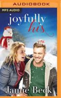 Joyfully His: A Novella 1543655947 Book Cover