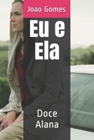 Eu e Ela: Doce Alana (Contos do Mundo Moderno) B08HB6PVS9 Book Cover