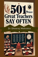 501 Phrases Great Teachers Say Often B0DPQZQTWZ Book Cover