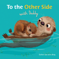 To the Other Side with Daddy B0CVTJ6S8T Book Cover