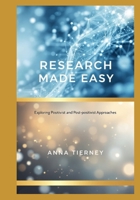 Research Made Easy: Exploring Positivist and Post-positivist Approaches B0DZ23SFCG Book Cover