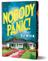 Nobody Panic! (Deluxe Edition): A Novel 1464293538 Book Cover