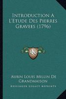 Introduction A L'Etude Des Pierres Gravees (1796) 1162006293 Book Cover