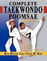 Complete Taekwondo Poomsae 1880336928 Book Cover