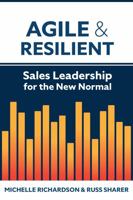 Agile & Resilient: Sales Leadership for the New Normal 057836476X Book Cover