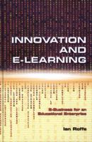 Innovation and e-Learning: A Prospectus for an Educational Enterprise 070831757X Book Cover