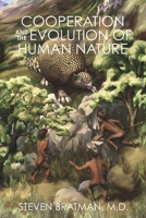Cooperation and the Evolution of Human Nature 1667878018 Book Cover