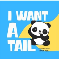 I Want a Tail B0FLDT9WDT Book Cover