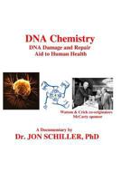 DNA Chemistry, DNA Damage and Repair, Aid to Human Health 1484109945 Book Cover