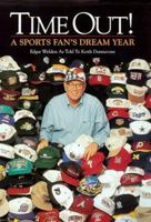 TIME OUT! A Sports Fan's Dream Year 0966848608 Book Cover