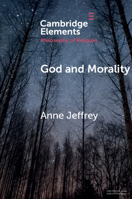 God and Morality 1108469442 Book Cover