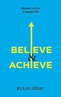Believe and Achieve 9385492497 Book Cover