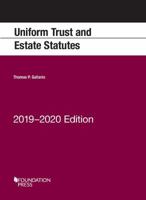 Uniform Trust and Estate Statutes, 2019-2020 Edition 1642429171 Book Cover