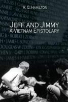 Jeff and Jimmy- A Vietnam Epistolary 1480906468 Book Cover
