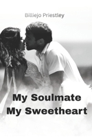 My Soulmate My Sweetheart B0FR4HLHP4 Book Cover