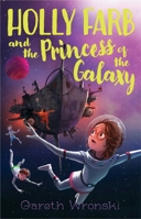 Holly Farb and the Princess of the Galaxy 1481471783 Book Cover