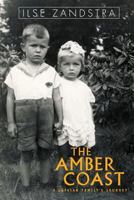 The Amber Coast: A Latvian Family's Journey 0995291004 Book Cover