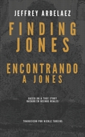 Finding Jones: Encontrando a Jones B0DMM5MD6Z Book Cover
