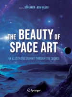 The Beauty of Space Art: An Illustrated Journey Through the Cosmos 303049361X Book Cover